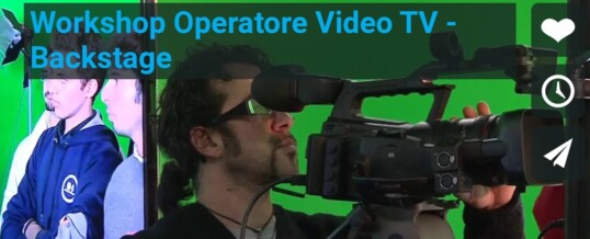 Workshop per operatore video